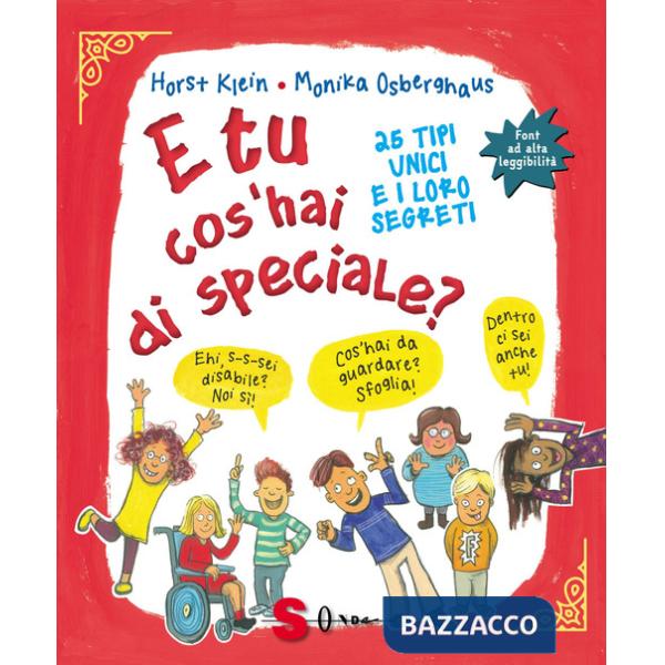 E tu cos'hai di speciale? 25 tipi unici e i loro segreti. Ediz. ad alta leggibilità