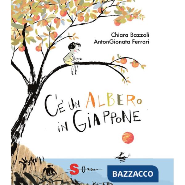 C'è un albero in Giappone. Ediz. a colori