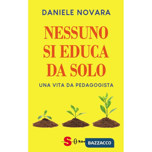 Nessuno si educa da solo. Una vita da pedagogista