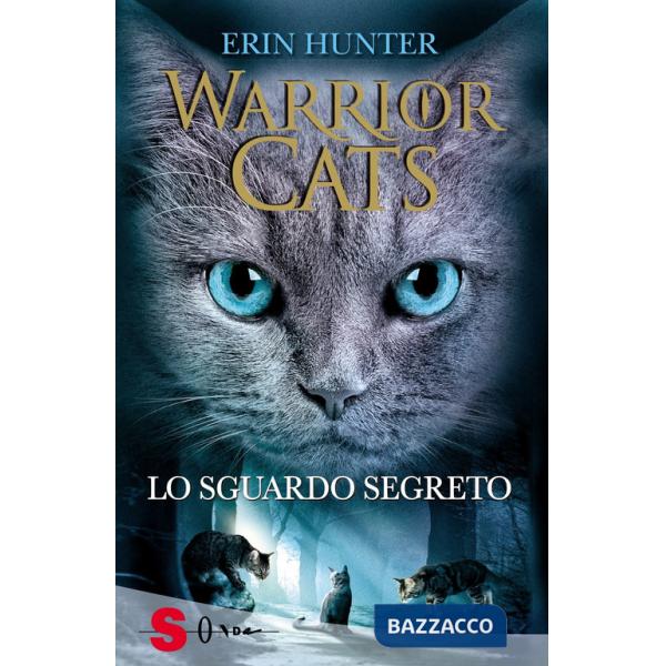 Sguardo segreto. Warrior cats (Lo)