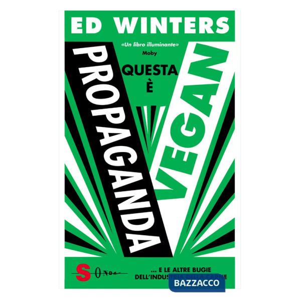 Questa è propaganda vegan... e le altre bugie dell'industria della carne