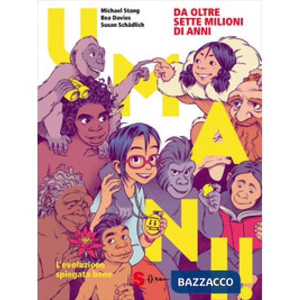 Umani! L'evoluzione spiegata bene