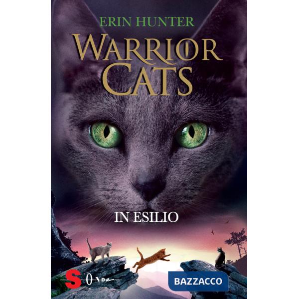 In esilio. Warrior cats