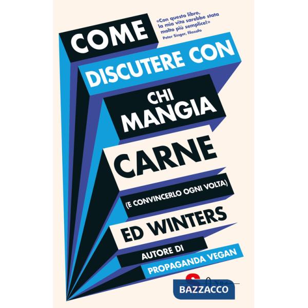 Come discutere con chi mangia carne (e convincerlo ogni volta)