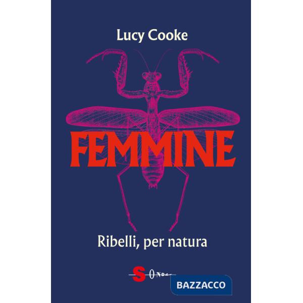 Femmine. Ribelli, per natura