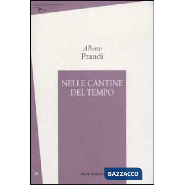 Nelle cantine del tempo
