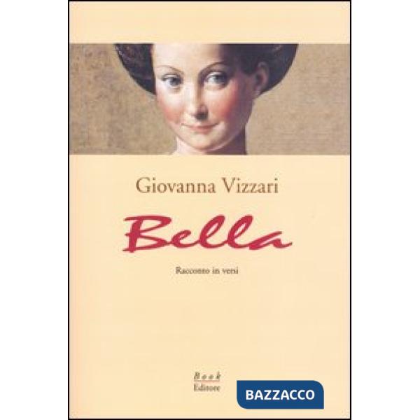 Bella. Racconto in versi