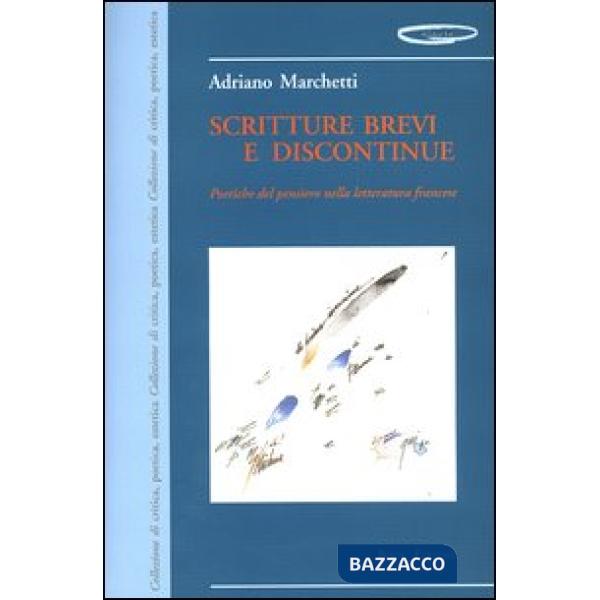 Scritture brevi e discontinue. Poetiche del pensiero nella letteratura francese