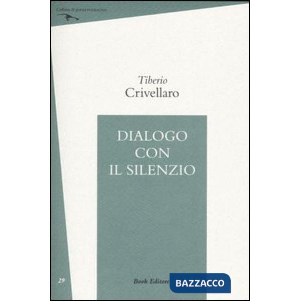 Dialogo con il silenzio