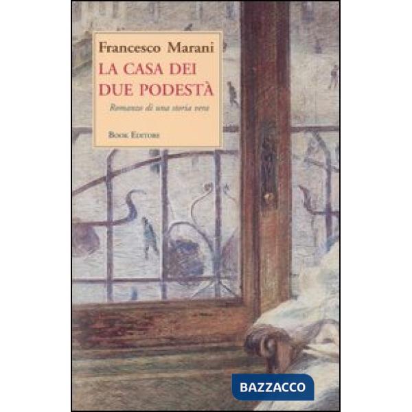 Casa dei due podestà (La)