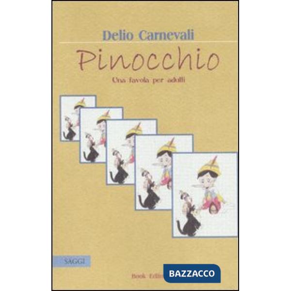 Pinocchio. Una favola per adulti