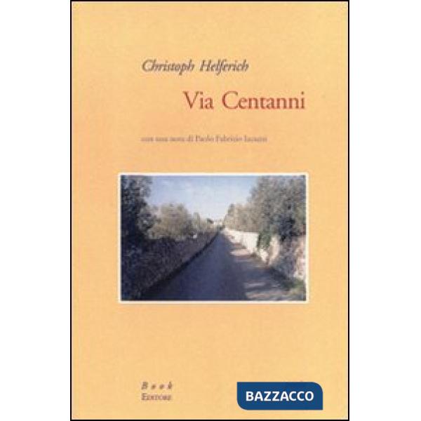 Via centanni. Ediz. italiana e tedesca