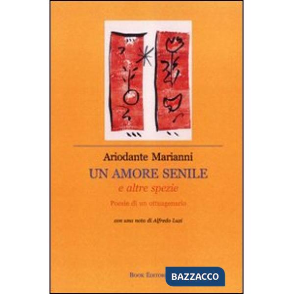 Amore senile e altre spezie (Un)