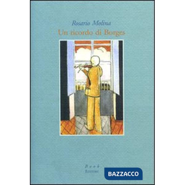 Ricordo di Borges (Un)