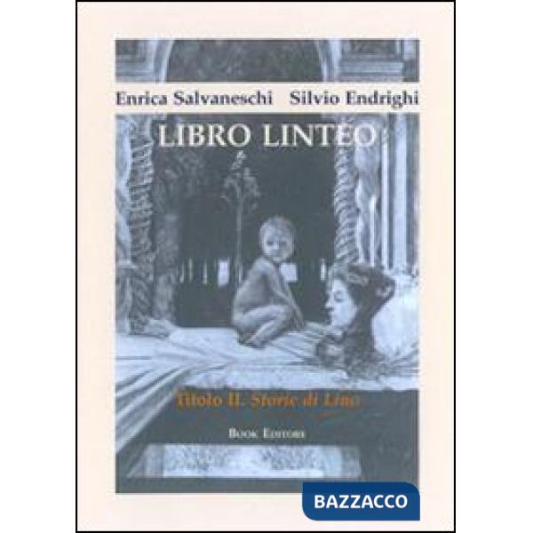 Libro linteo. Vol. 2: Storie di Lino