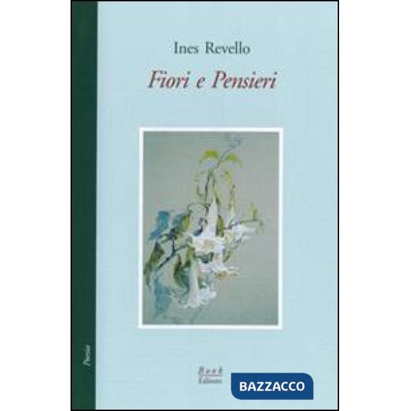Fiori e pensieri