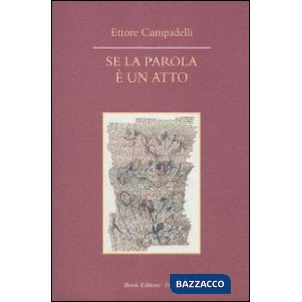 Se la parola è un atto