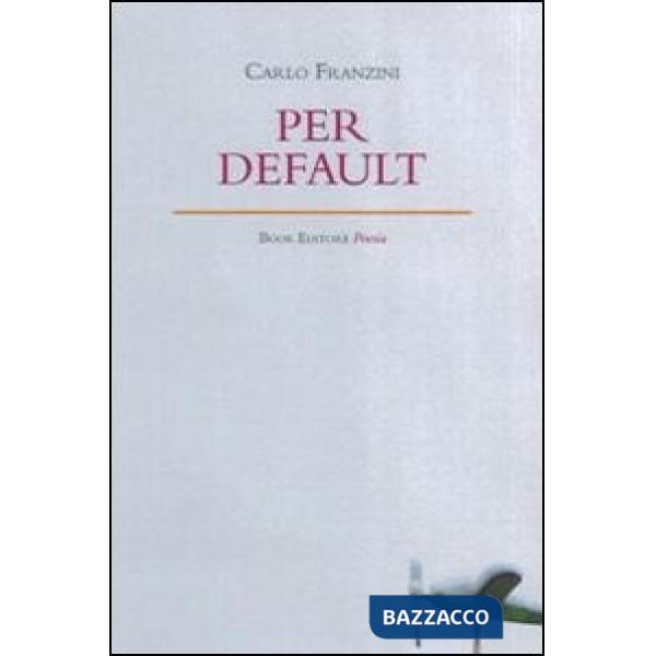 Per default. Ediz. italiana e inglese