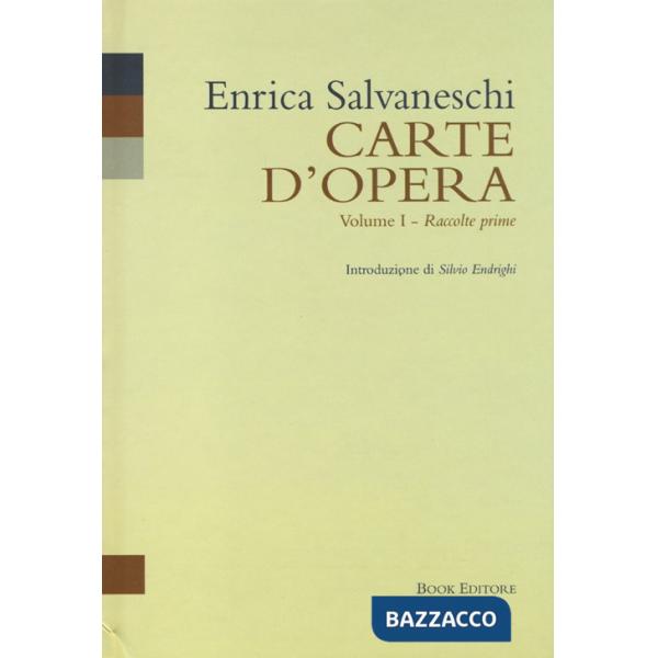 Carte d'opera. Vol. 1: Raccolte prime