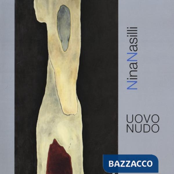 Uovo nudo. Ediz. illustrata