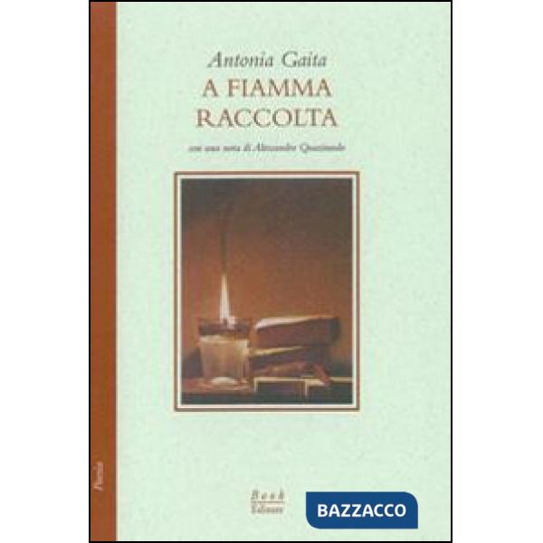 A fiamma raccolta