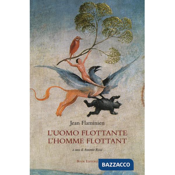 Uomo flottante. Testo francese a fronte (L')