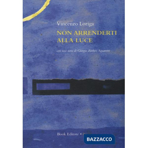 Non arrenderti alla luce