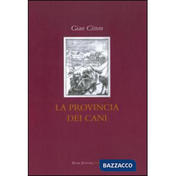 Provincia dei cani (La)