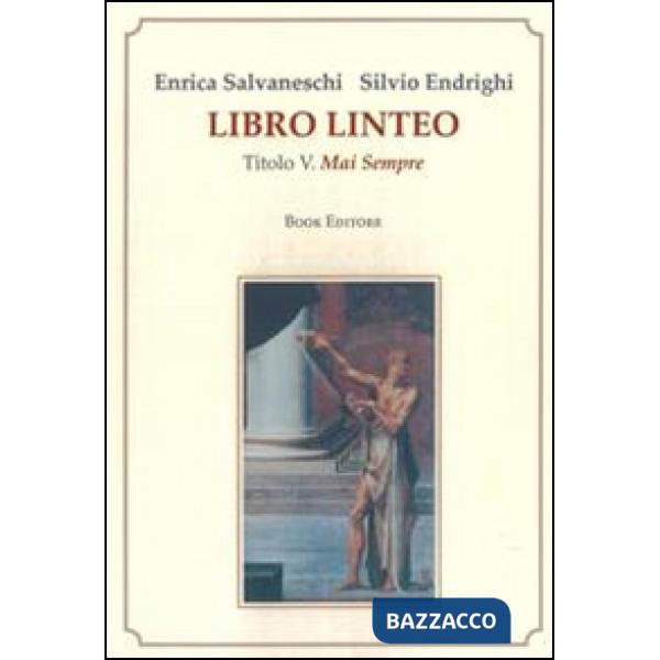 Libro linteo. Vol. 5: Mai sempre