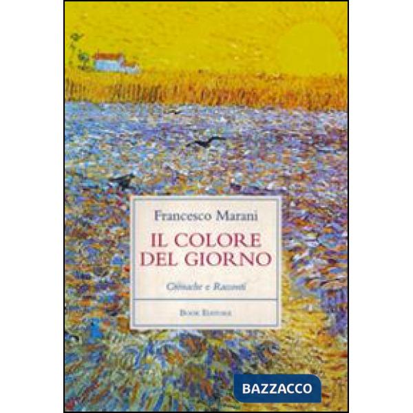 Colore del giorno. Cronache e racconti (Il)