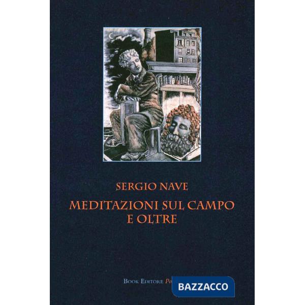 Meditazioni sul campo e oltre