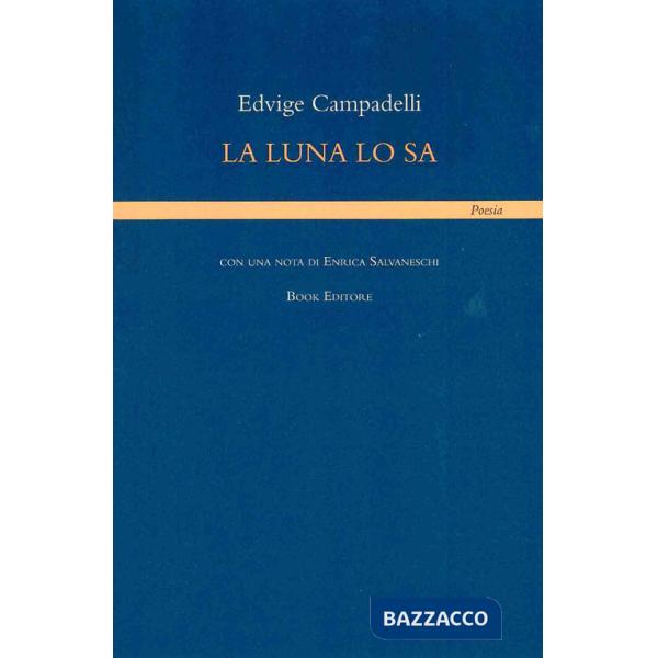 Luna lo sa (La)