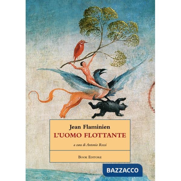 Uomo flottante. Testo francese a fronte. Ediz. bilingue (L')
