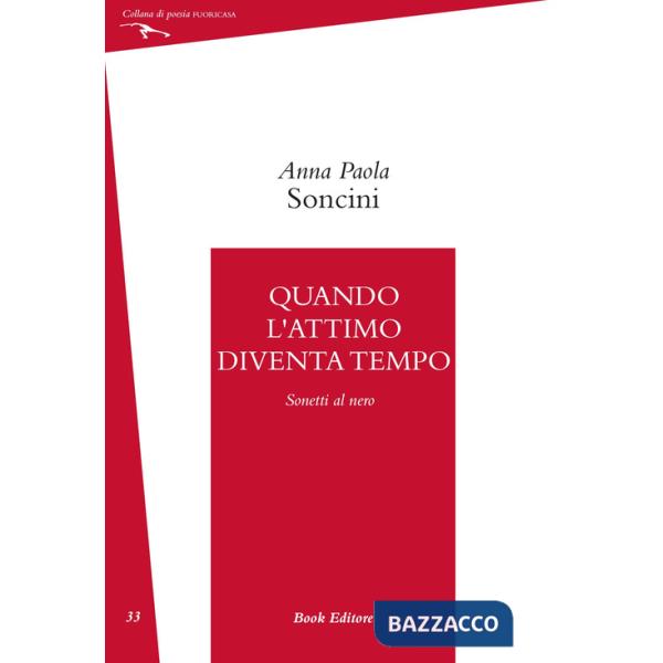 Quando l'attimo diventa tempo (Sonetti al nero)