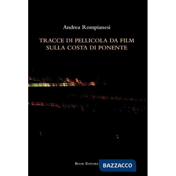 Tracce di pellicola da film sulla costa di ponente