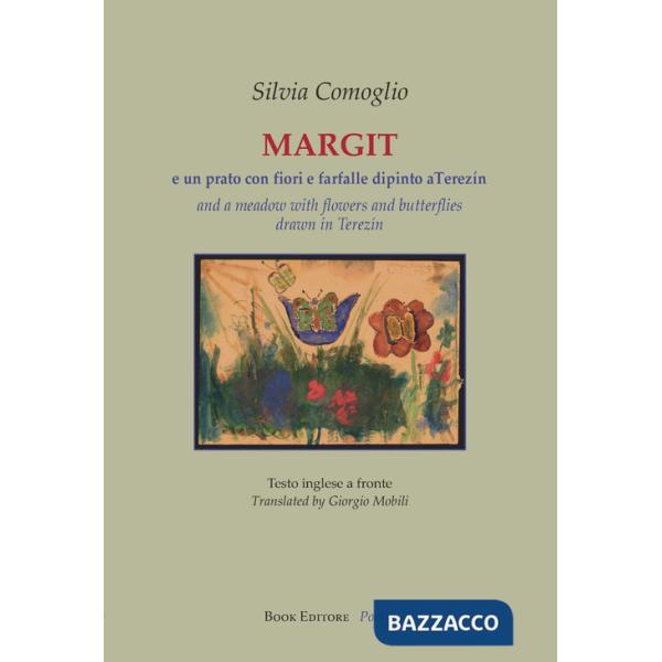 Margit e un prato con fiori e farfalle dipinto a Terezín. Testo inglese a fronte