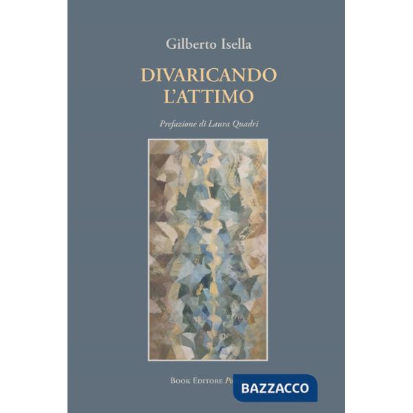 Divaricando l'attimo