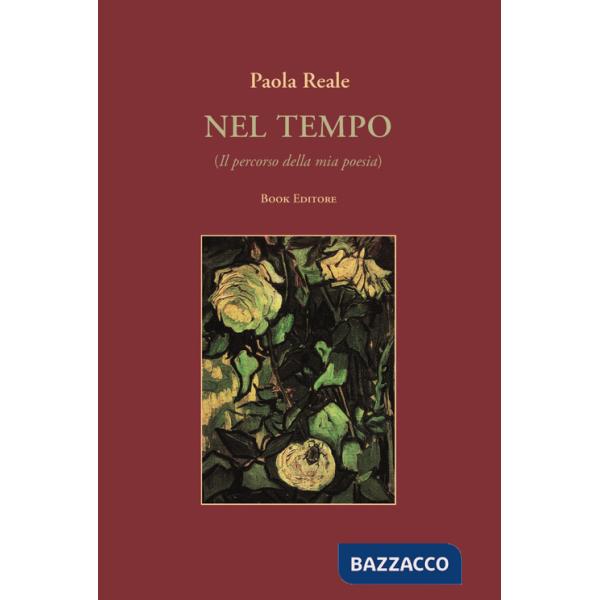 Nel tempo (Il percorso della mia poesia)