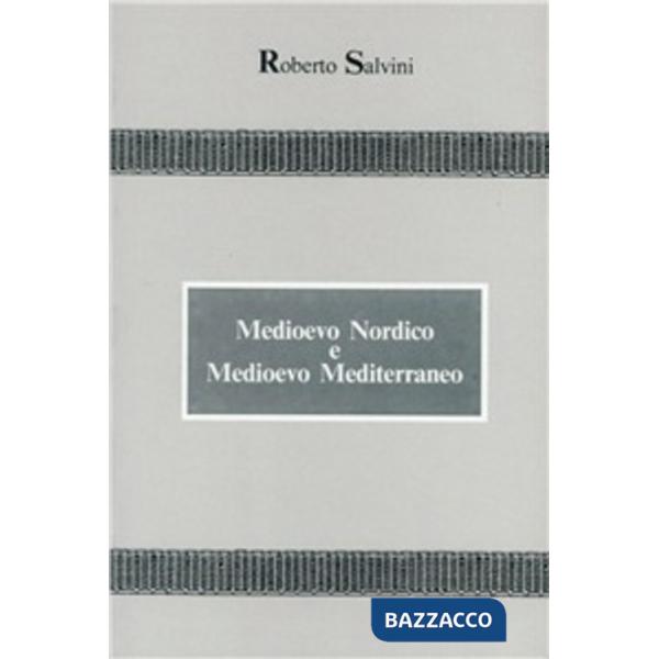 Medioevo nordico e Medioevo mediterraneo