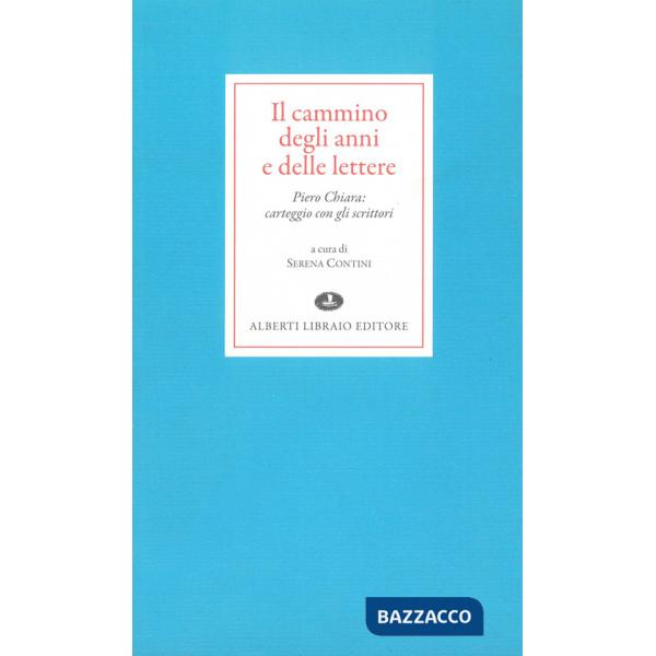 Cammino degli anni e delle lettere (Il)