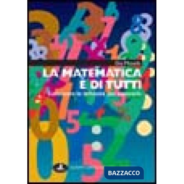 Matematica è di tutti. Conoscere le difficoltà per superarle (La)