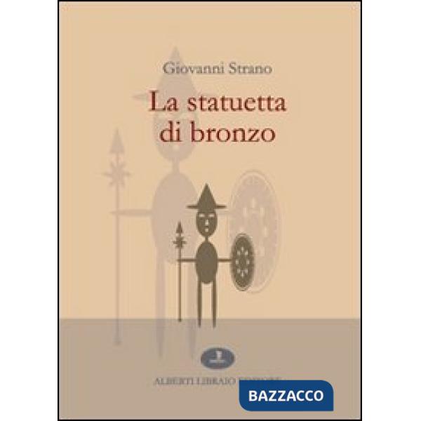 Statuetta di bronzo (La)