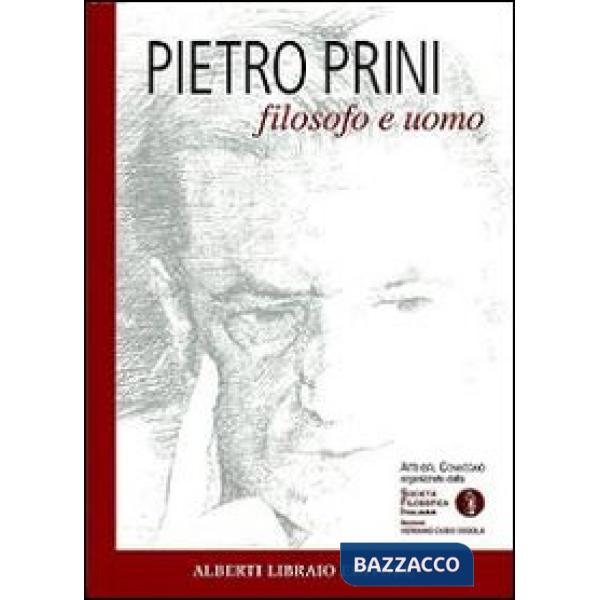 Pietro Prini filosofo e uomo
