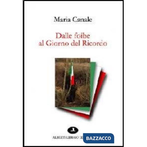 Dalle foibe al giorno del ricordo