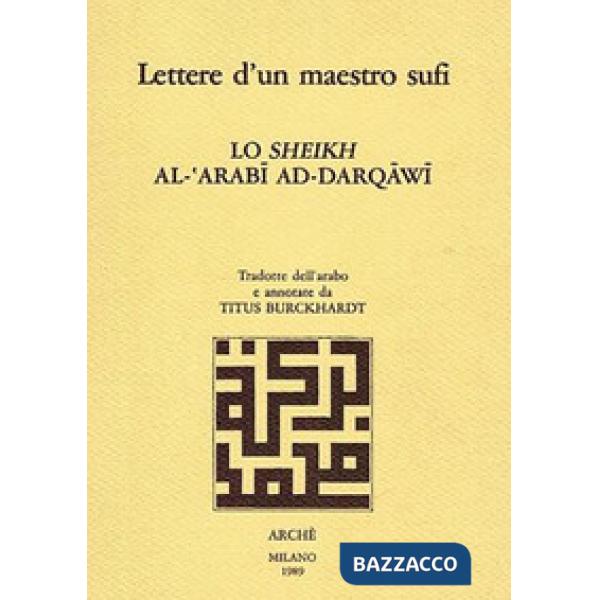 Lettere d'un maestro sufi. Lo sheikh al-'Arabi ad-Darqawi