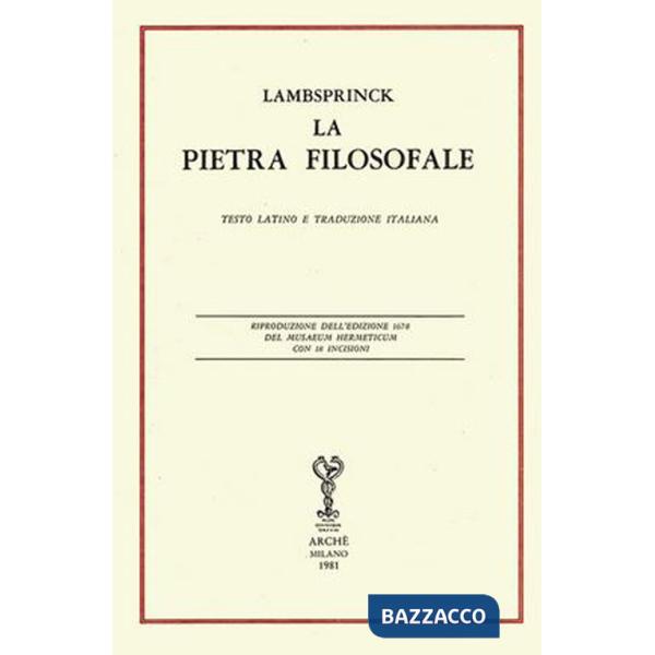 Pietra filosofale. Ediz. latina (rist. anast. 1678) e italiana (La)
