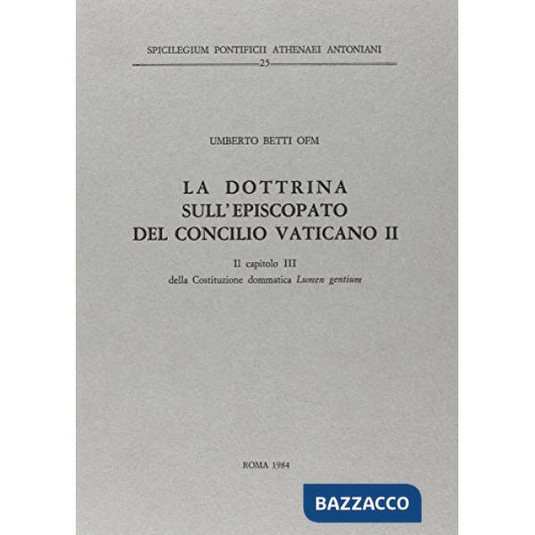 Dottrina sull'episcopato del Concilio Vaticano II. Il capitolo terzo della costi