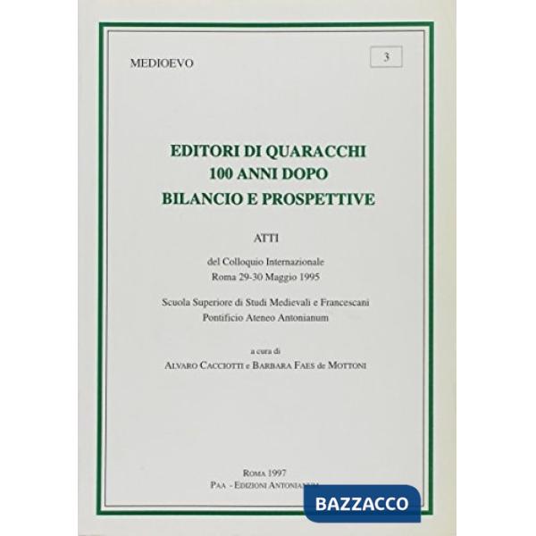 Editori di Quaracchi 100 anni dopo. Bilancio e prospettive