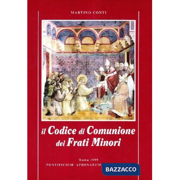 Codice di comunione dei frati minori. Introduzione e commento alla Regola (Il)