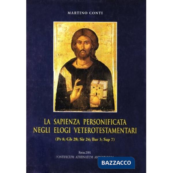 Sapienza personificata negli elogi veterotestamentari (La)